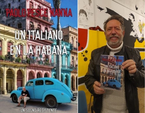 Paolo Pesce Nanna e il suo libro “Un italiano en La Habana”